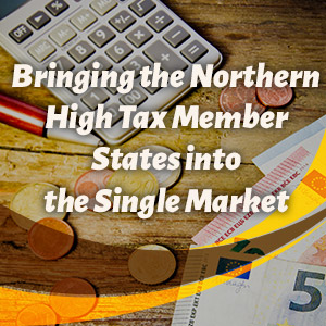 Bringing the Northern High Tax Member States into the Single Market